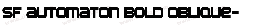 SF Automaton Bold Oblique字体转换